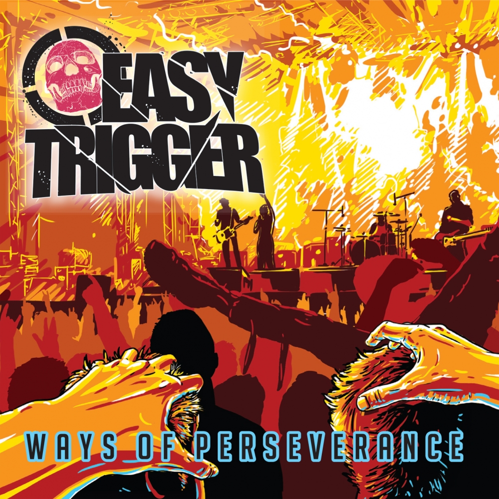 Easy Trigger - Ways Of Perseverance